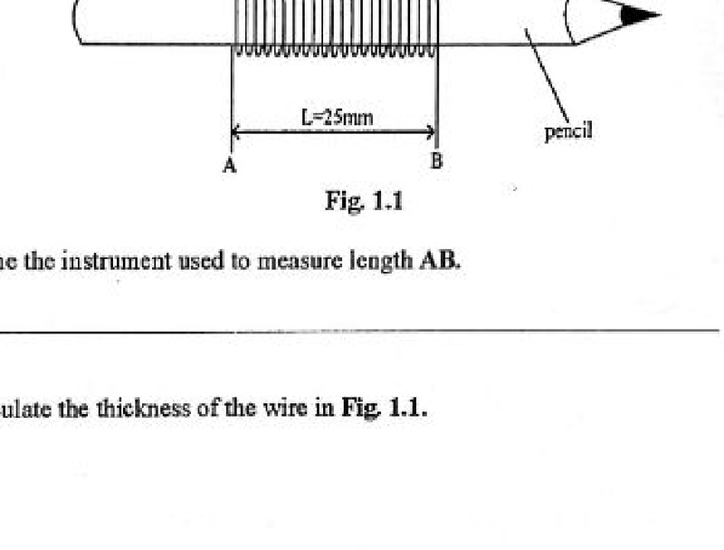 Measurement (length, thickness of a wire) - ZIMSEC Physics past paper diagram